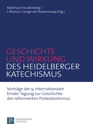 cover image of Geschichte und Wirkung des Heidelberger Katechismus